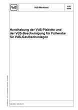 VdS leaflet - Handling the VdS-Plate and the VdS Letter of confirmation for Filling Stations for VdS-Gas Extinguishing Systems