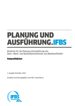 Planung und Ausführung (PA) - Richtlinie für die Planung und Ausführung von Dach-, Wand- und Deckenkonstruktionen aus Metallprofiltafeln - Fachregel 08: Falzprofildächer