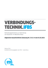 Verbindungstechnik (VT) - Fachregel 03: Verbindungselemente zur Verbindung von Bauteilen im Metallleichtbau - Allgemeine bauaufsichtliche Zulassung Nr. Z-14.1-4 vom 01.02.2021