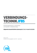 Verbindungstechnik (VT) - Fachregel 03: Verbindungselemente zur Verbindung von Bauteilen im Metallleichtbau - Allgemeine bauaufsichtliche Zulassung Nr. Z-14.1-4 vom 01.02.2021