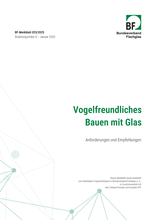 Bird-friendly construction with glass - Requirements and recommendations