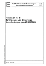 Richtlinien für die Zertifizierung von Sicherungsdienstleistungen gemäß DIN 77200