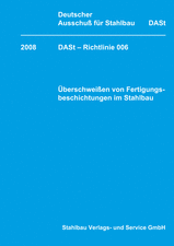 Überschweißen von Fertigungsbeschichtungen im Stahlbau