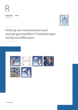 Prüfung von mechanischen und stumpf geschweißten T-Verbindungen bei Kunststofffenstern