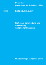 Lieferung, Verarbeitung und Anwendung wetterfester Baustähle