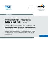 Hygiene in der Trinkwasserinstallation - Teil 8: Anforderungen an die Trinkwasseranalyse für eine Beurteilung der Trinkwasserbeschaffenheit für den Einsatz metallener Werkstoffe