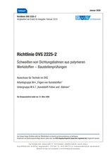 Schweißen von Dichtungsbahnen aus polymeren Werkstoffen - Baustellenprüfungen