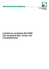 Vorteile der novellierten DIN 18008 für die gesamte Glas-, Fenster- und Fassadenbranche