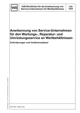 Anerkennung von Service-Unternehmen für den Wartungs-, Reparatur- und Umrüstungsservice an Wertbehältnissen - Anforderungen und Verfahrensablauf