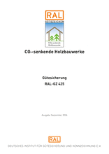 CO₂-senkende Holzbauwerke - Gütesicherung