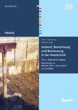 Entwurf, Berechnung und Bemessung in der Geotechnik