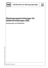 VdS Guidelines for Alarm Transmission Systems - Supervised Premises Transceiver for Alarm Messages (SPT) - Requirements and Test Methods