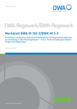 Grundsätze zur Bewirtschaftung und Behandlung von Regenwetterabflüssen zur Einleitung in Oberflächengewässer - Teil 3: Immissionsbezogene Bewertungen und Regelungen