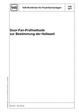 VdS-Guidelines for Fire Extinguishing Systems - Door Fan Test Method for Determining the Hold Time