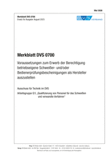 Prerequisites for the acquisition of the authorisation to issue in-house welder and/or operator qualification test certificates as a manufacturer