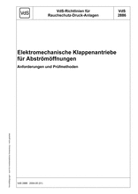VdS-Richtlinien für Rauchschutz-Druck-Anlagen - Elektromechanische Klappenantriebe für Abströmöffnungen - Anforderungen und Prüfmethoden