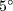5^{\circ} 