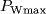 P_{{Wmax}}