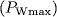 {(}P_{{Wmax}})