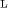 {\vphantom{A}}_{{L}}