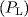 {(}P_{{L}})