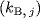 {(}k_{{B}\mbox{,}  j})