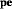 {\vphantom{A}}_{{\rm\bf pe}}