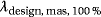 {\it \lambda \/}{\vphantom{A}}_{{\rm design}\text{,} {\rm mas}\text{,} 100 \%}