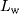 L_{{w}}